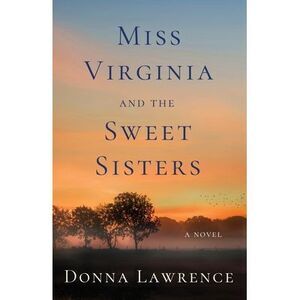 Miss Virginia and the Sweet Sisters -- Donna Lawrence